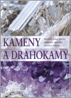 kniha Kameny a drahokamy [obsáhlý atlas hornin, minerálů, drahých kamenů a fosílií], Slovart 2007