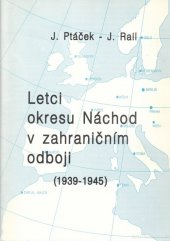 kniha Letci okresu Náchod v zahraničním odboji 1939-1945, Expedice F.L. Věka 1995