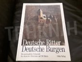 kniha Deutsche Ritter Deutsche Burgen , Orbis Verlag 1990