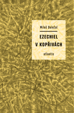 kniha Ezechiel v kopřivách, Atlantis 2014