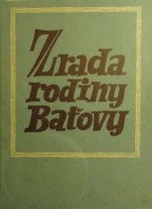 kniha Zrada rodiny Baťovy, Svit-Tisk 1949
