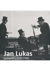 kniha Jan Lukas fotografie 1935-1984, Galerie Art 2013