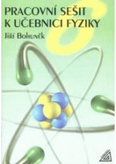 kniha Pracovní sešit k učebnici fyziky 6, Prometheus 1999