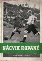 kniha Nácvik kopané, Sokolské nakladatelství 1952