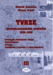 kniha Tvrze československého opevnění 1935-1938 III., Společnost přátel starožitností v Praze 2001