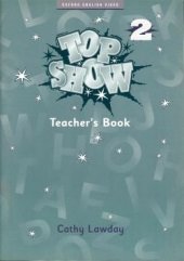 kniha Top Show 2 Teacher’s Book, Oxford University Press 2000