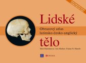 kniha Lidské tělo obrazový atlas latinsko-česko-anglický, CPress 2013
