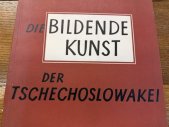 kniha Die bildende Kunst der Tschechoslowakei [Prop. obr. publ., Orbis 1958