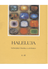 kniha Haleluja sv. 2  - (3. a 4. díl) - Hebrejská čítanka a učebnice, Zdeněk Susa 2006