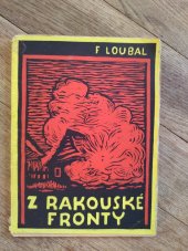 kniha Z rakouské fronty Ze zápisků českého záložníka-důstojníka, J. Kubín 1927