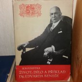 kniha Život, dílo a příklad Dr. Edvarda Beneše, Práce 1946