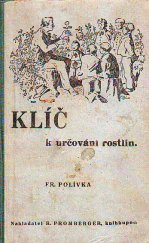 kniha Klíč k určování rostlin dodatkem k rostlinopisu pro nižší střední školy, R. Promberger 