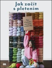 kniha Jak začít s pletením Tipy a techniky pro úplné začátečníky, Zoner Press 2026