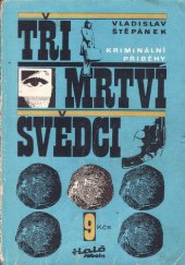 kniha Tři mrtví svědci kriminální příběhy, Rudé Právo 1980