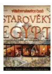 kniha Starověký Egypt příběhy dávných časů, Scientia 2004