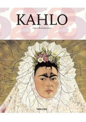 kniha Frida Kahlo 1907-1954 : utrpení a vášeň, Slovart 2010