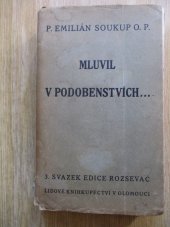 kniha Mluvil v podobenstvích ... 600 příkladů o náboženském životě naší doby, Lidové knihkupectví 1932