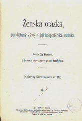 kniha Ženská otázka, její dějinný vývoj a její hospodářská stránka, Tisk. a vyd. druž. Samostanosti 1902