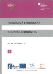 kniha Podniková ekonomika II / Business Ecomomics II, Mendelova univerzita v Brně 2014