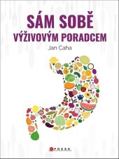 kniha Sám sobě výživovým poradcem, CPress 2022