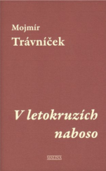 kniha V letokruzích naboso, Malina 2009