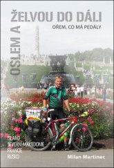 kniha Oslem a želvou do dáli, ořem, co má pedály Island, Severní Makedonie, Francie, Rusko, Cykloknihy 2019