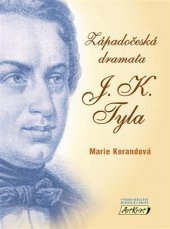 kniha Západočeská dramata J. K. Tyla, ArtKrist 2018