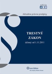 kniha Trestný zákon účinný od 1.11.2011, Iura Edition 2025