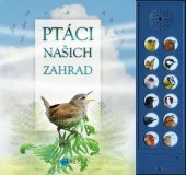 kniha Ptáci našich zahrad, Edika 2019