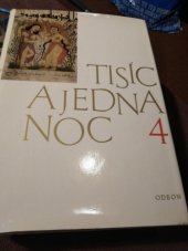 kniha Tisíc a jedna noc Díl 4, - Noc devětasedmdesátá po sedmisté až první po tisíci, Odeon 1974