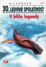 kniha Ledová společnost 30. - V břiše legendy, Ivo Železný 1997