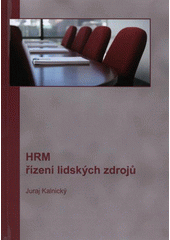kniha HRM - řízení lidských zdrojů, Repronis 2012