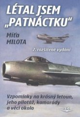 kniha Létal jsem "patnáctku" "vzpomínky na krásný letoun, jeho pilotáž, kamarády a věci okolo", Svět křídel 2010