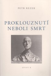 kniha Proklouznutí neboli smrt K teorii soklu , Jan Placák - Ztichlá klika 2014