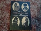 kniha Toulky světem bájí, aneb, S rozhlasem po stezkách mytologie, Radioservis ve spolupráci s Českým rozhlasem 2009