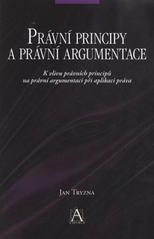 kniha Právní principy a právní argumentace k vlivu právních principů na právní argumentaci při aplikaci práva, Auditorium 2010