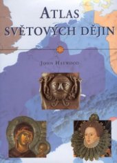 kniha Atlas světových dějin, Slovart 2001
