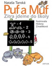 kniha Puf a Muf zítra jdeme do školy, Artur 2010