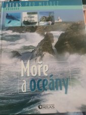 kniha Moře a oceány Atlas pro mládež, Editions Atlas 2006