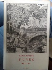 kniha F.L. Věk Část třetí Obraz z dob našeho národního probuzení., Orbis 1951