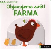 kniha Objevujeme svět! Farma MiniPEDIE, Svojtka & Co. 2017