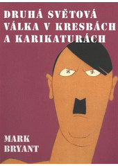 kniha Druhá světová válka v kresbách a karikaturách, Columbus 2012