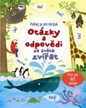 kniha Otázky a odpovědi ze světa zvířat – Podívej se pod obrázek, Svojtka & Co. 2017