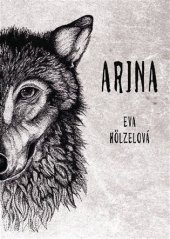 kniha Arina, Hölzelová Eva 2017