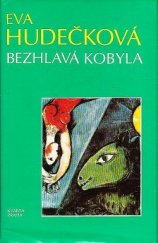 kniha Bezhlavá kobyla, Kvarta 1992