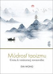 kniha Múdrosť taoizmu Cesta k vnútornej rovnováhe, AJNA 2023