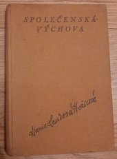 kniha Společenská výchova Příručka pro samouky i odborné učitele, Českomoravské podniky tiskařské a vydavatelské 1925