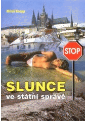 kniha Slunce ve státní správě, s.n. 2001