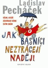 kniha Jak básníci neztrácejí naději filmová povídka, Knižní klub 2004