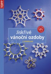 kniha Jiskřivé vánoční ozdoby z korálků, Anagram 2010